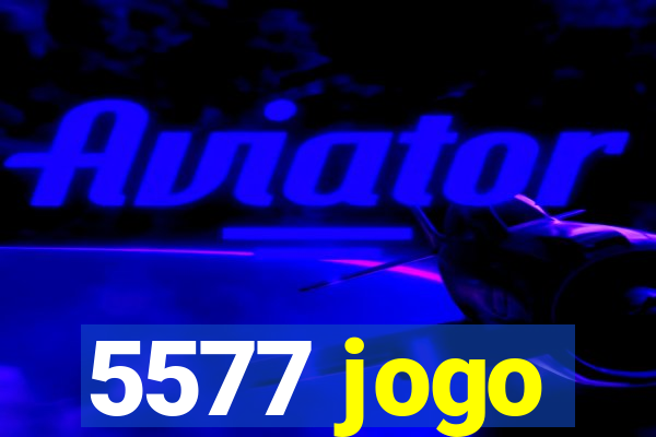 5577 jogo